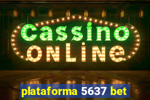 plataforma 5637 bet